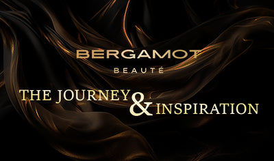 The Story of Bergamot Beauté- Our Journey and Inspiration